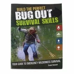 Build The Perfect Bug Out Survival Skills