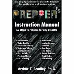 Prepper's Instruction Manual Book - 50 Steps To Prepare For Any Disaster