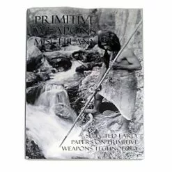 Primitive Weapons Miscellany Book