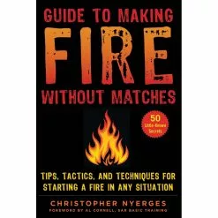 Guide To Making Fire Without Matches Paperback Book
