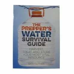 The Preppers Water Survival Guide
