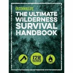 The Ultimate Wilderness Survival Handbook