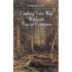 Finding Your Way Without Map Or Compass Book