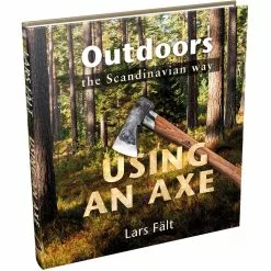 Casstrom Outdoors The Scandinavian Way - Axe Use
