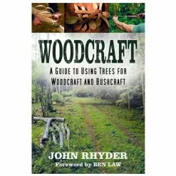 Woodcraft: A Guide To Using Trees For Woodcraft And Bushcraft Paperback